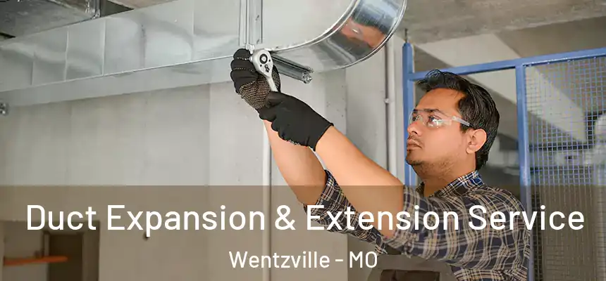  Duct Expansion & Extension Service Wentzville - MO