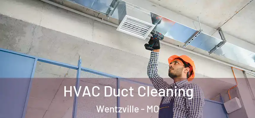  HVAC Duct Cleaning Wentzville - MO